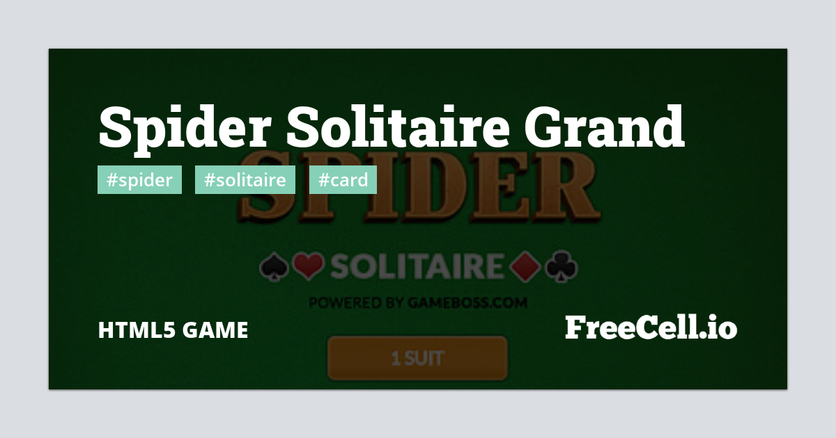SPIDER SOLITAIRE GRAND - Play this Free Online Game Now